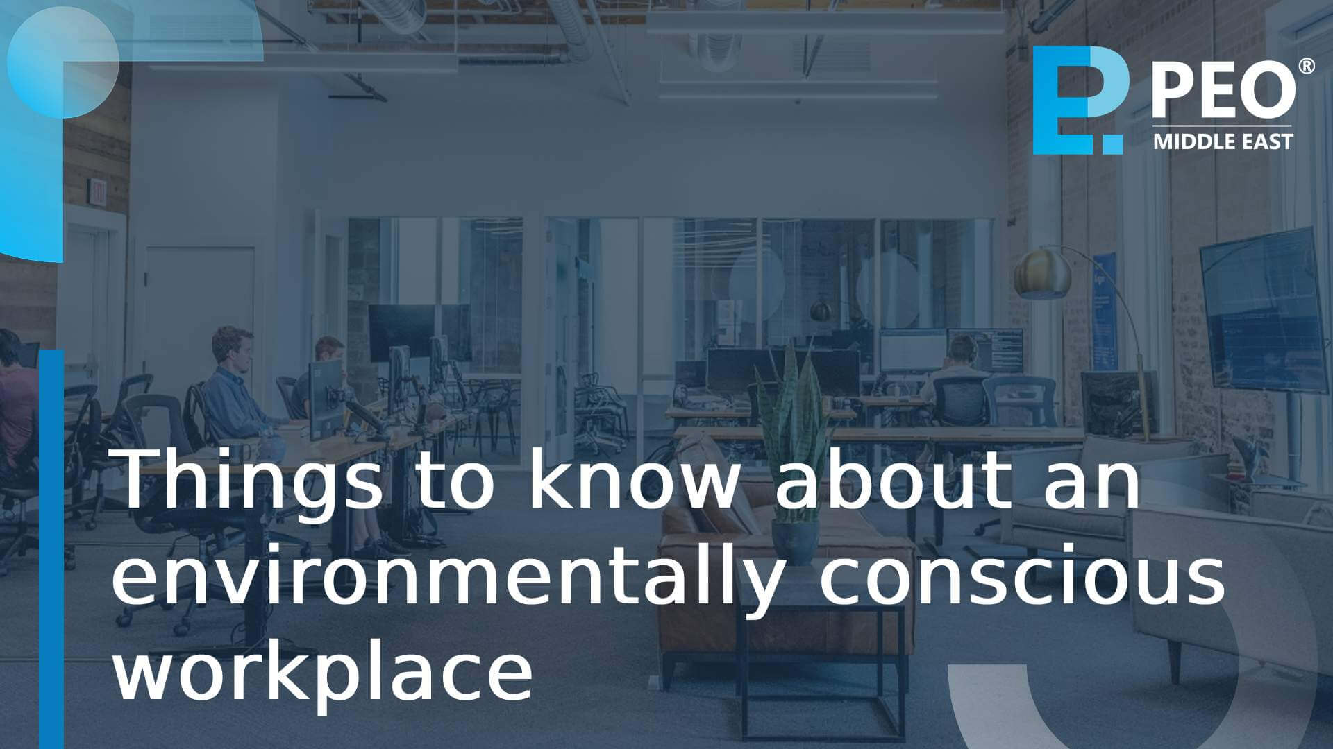 Things to know about an environmentally conscious workplace