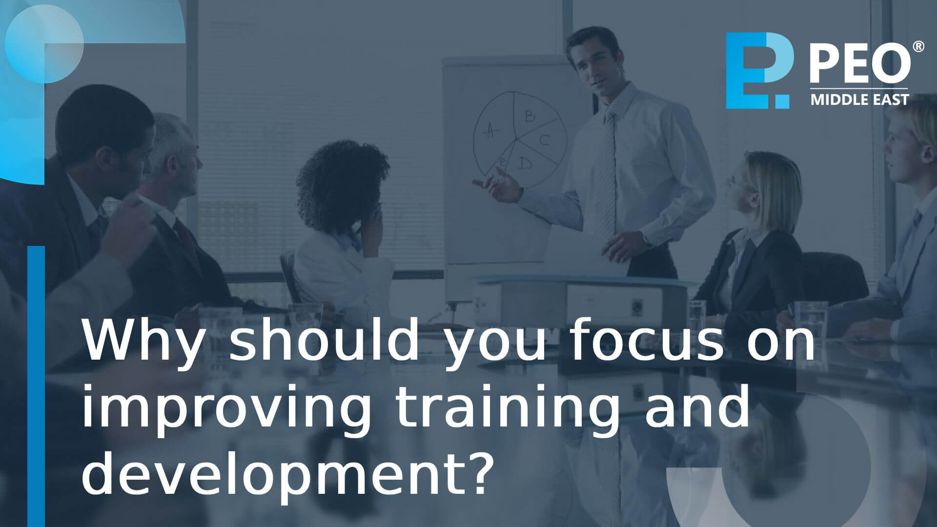 Why should you focus on improving training and development?