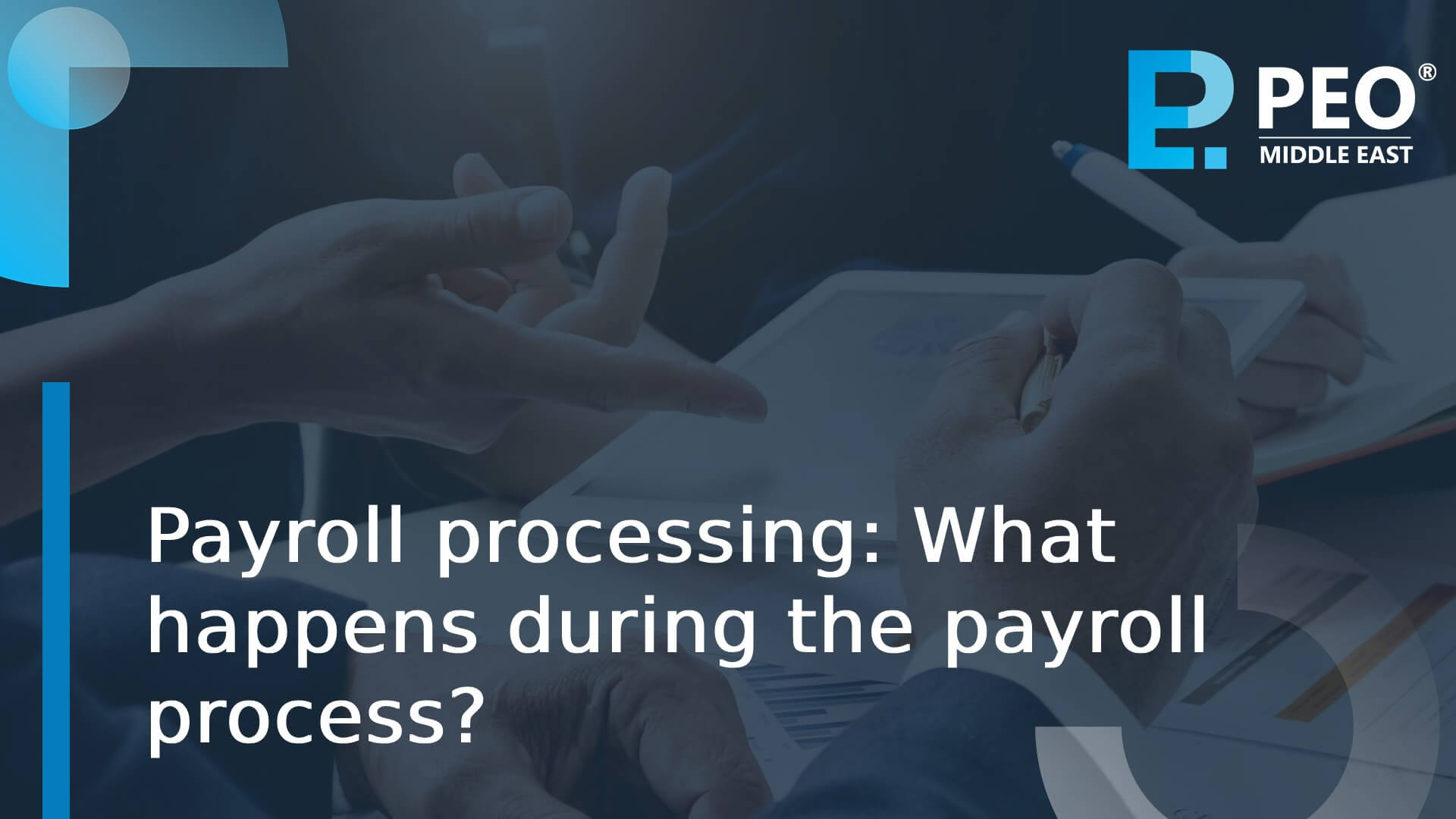 Payroll processing: What happens during the payroll process?