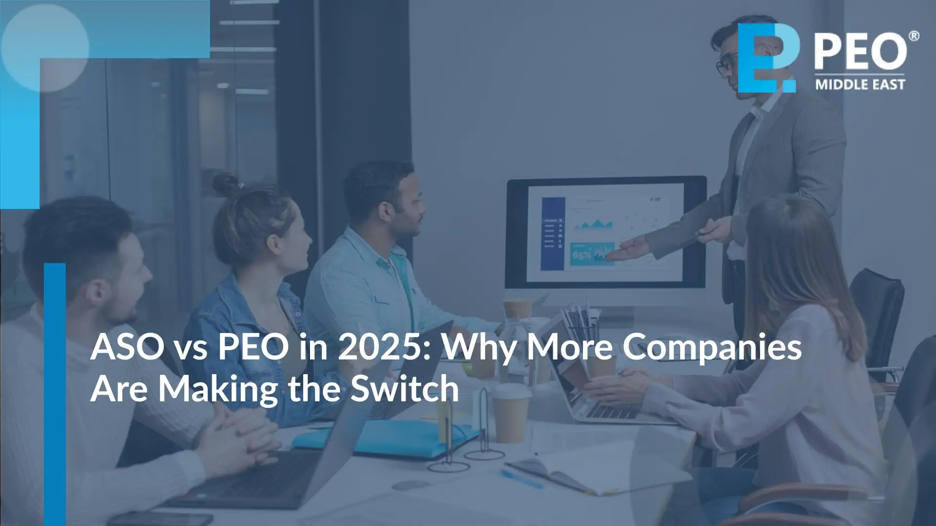 ASO vs PEO in 2025 Why More Companies Are Making the Switch